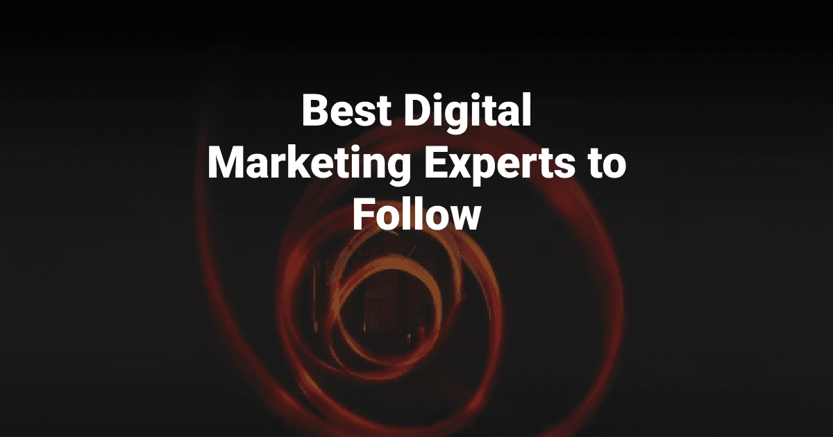 Best Digital Marketing Experts to Follow in 2024