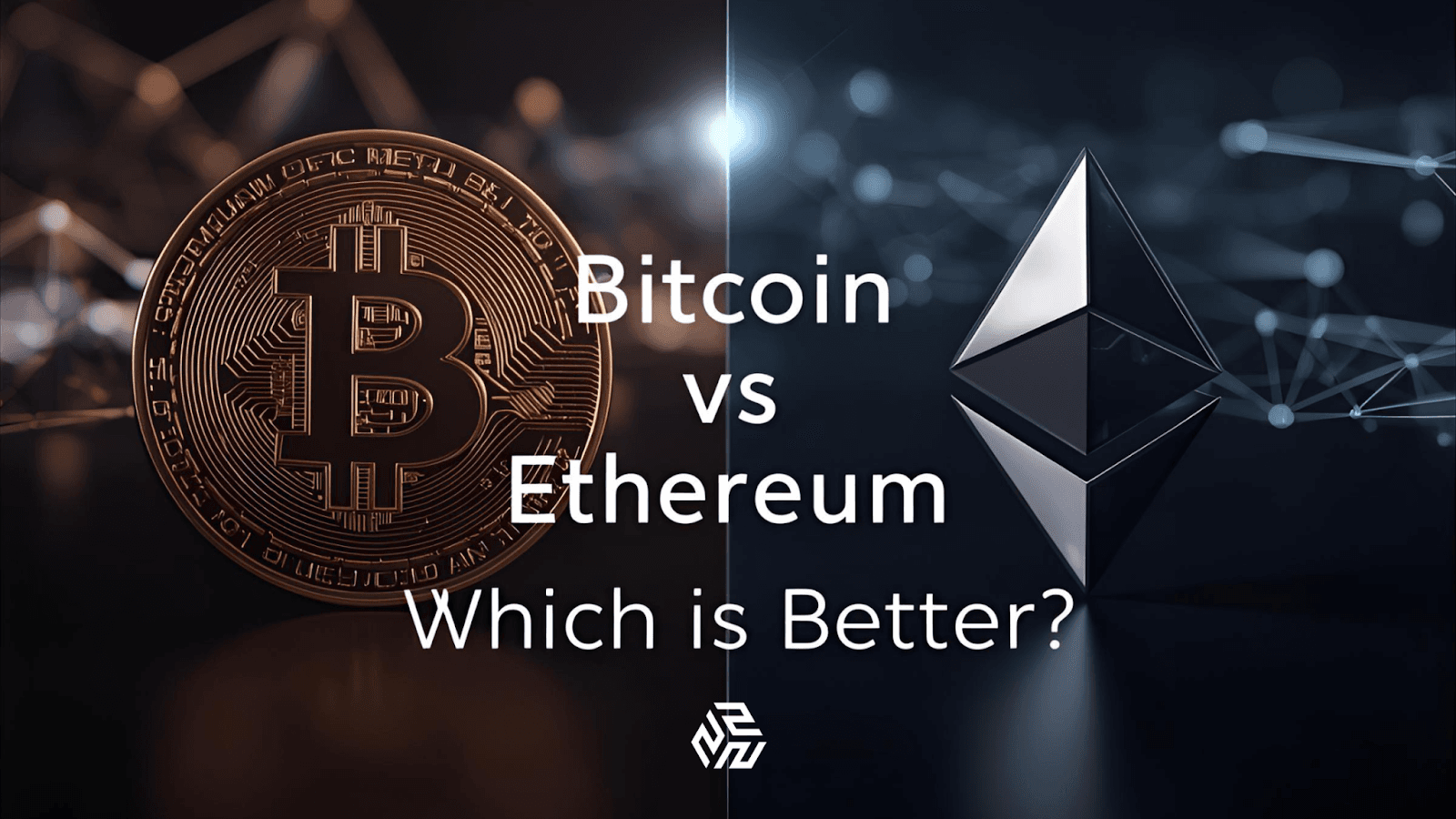 Bitcoin vs Ethereum: Which Is Better?